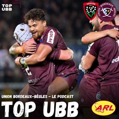 #79 Top UBB : L'UBB va à Toulon pour la dernière de la saison - avec Sébastien Conchy