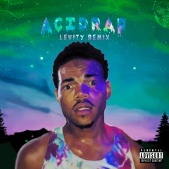 Chance The Rapper - Cocoa Butter Kisses (Levity Remix)