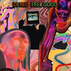 Di Red  "Feel Good"
