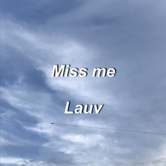 Miss me - Lauv (acoustic cover)
