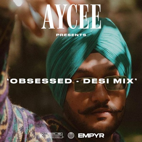 OBSESSED (DESI MIX) | (AYCEE x PURE BHANGRA) | RIAR SAAB | LATEST BHANGRA MIX 2023