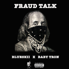 Fraud Talk (feat. BabyTron)