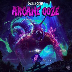 Snails & Chime - Arcane Ooze