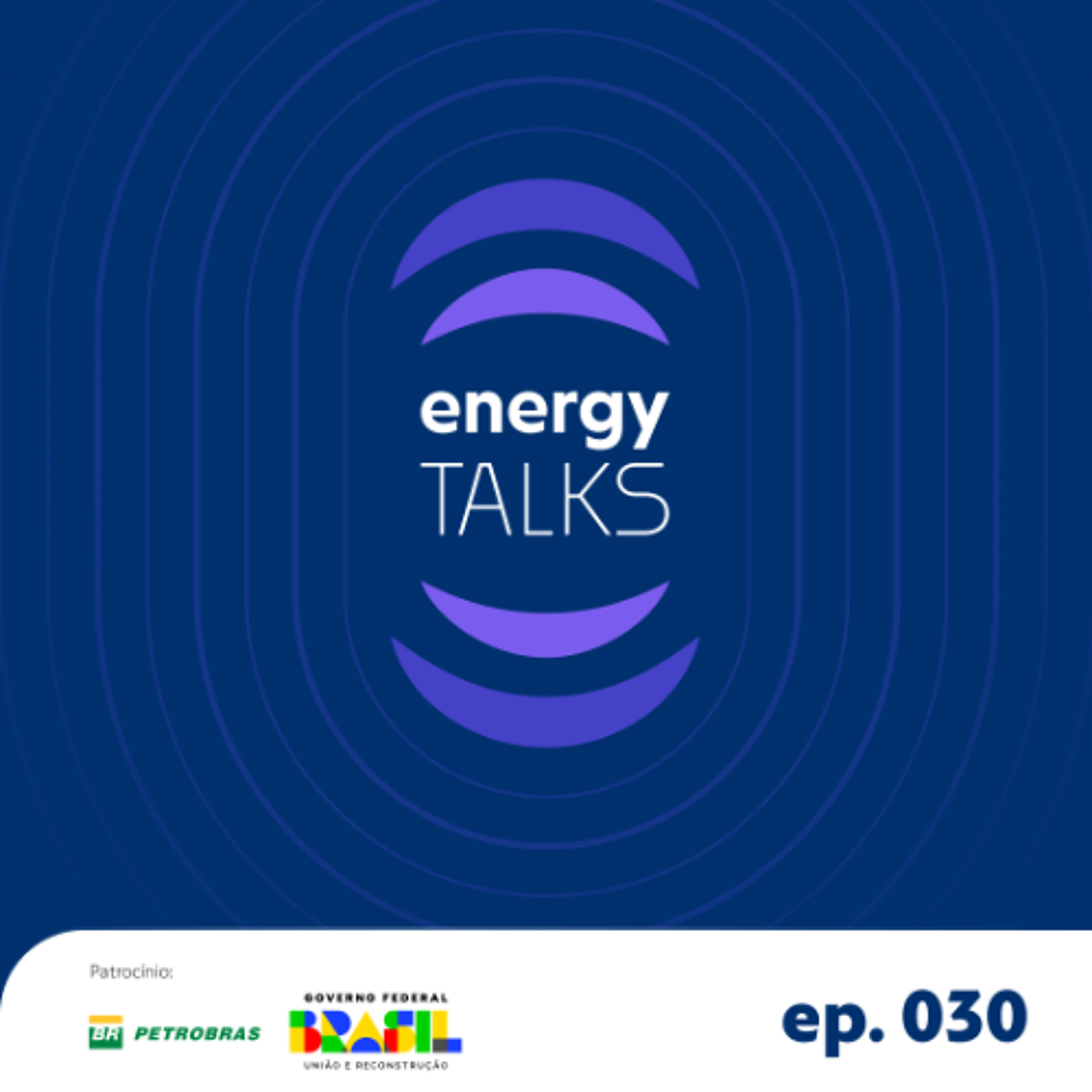 energy talks #030 - O energy talks recebe Evaristo Pinheiro, Presidente da Refina Brasil episode artwork