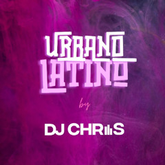 Urban Latin Mix by DJ Chris