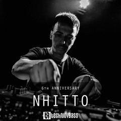 Technoybass #48 | Nhitto | 6th Anniversary