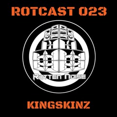ROTCAST 023 - KINGSKINZ [GUEST MIX]