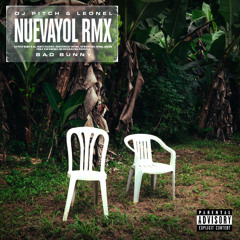 Bad Bunny - NUEVAYoL (DJ Pitch & Leonel RMX)
