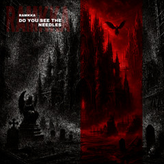ARMAGEDDON | RAMKKA | Do you see the needles [FREE DL]