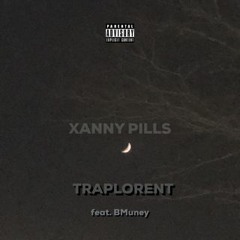 XANNY PILLS feat. BMuney