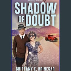 [PDF READ ONLINE] ❤ Shadow of Doubt: A Witty Historical Mystery (Spies of Texas Book 5) Read Book