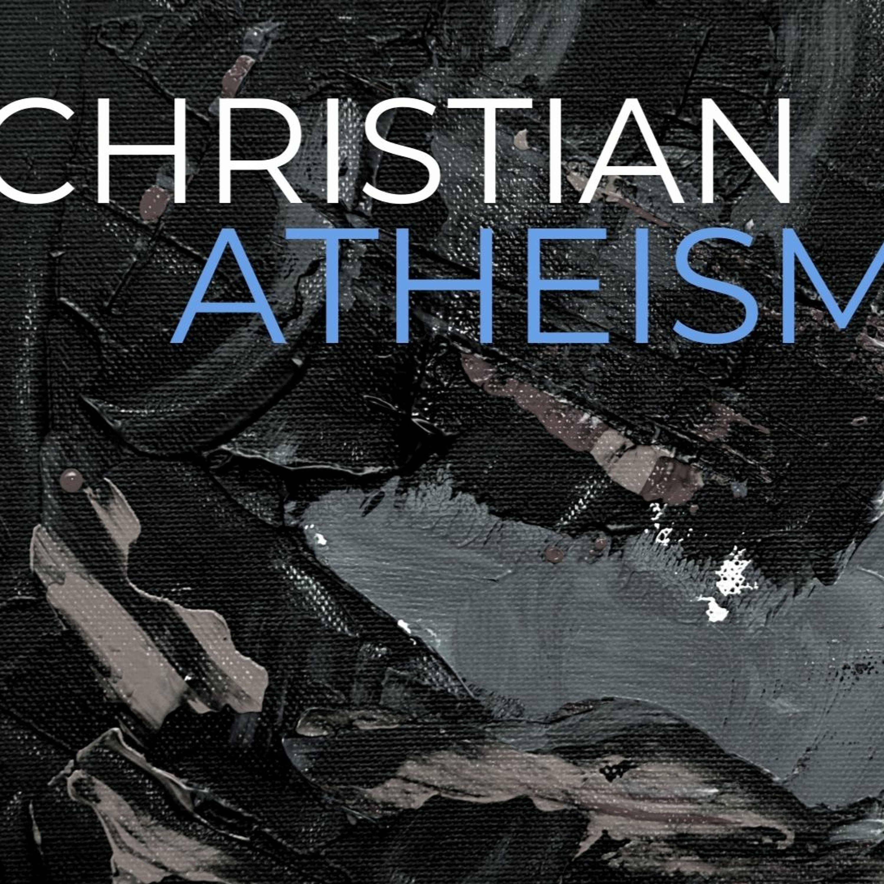 Christian Atheism | Week 4 - Sexual Desire in Matthew 5:27-30 - Clint Leavitt episode artwork