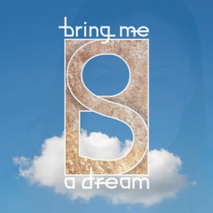 Benji Berigan - Bring Me A Dream (Original Mix)