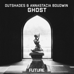 Ghost (with Annastacia Boudwin)