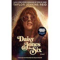 EBOOK [P.D.F] Daisy Jones & The Six: A Novel by Taylor Jenkins  Reid