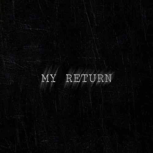 My Return (Feat. IcyDaRabbit)