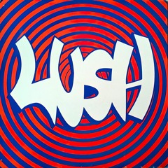 Essential Guide To Larry Lush & Lush Recordings (1993-199)