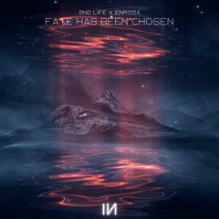 2nd Life X ENROSA - Fate Has Been Chosen