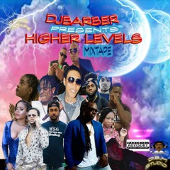 DJ Barber  - Higher Levels (Dancehall Mix 2020 Ft Skillibeng, Masicka, Macka Diamond, Jahvillani)