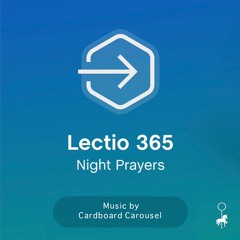 NP05/O Holy Night (Music from Lectio365 Night Prayers 2021)