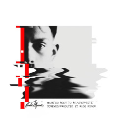 Mean So Much To Me (Rude Minor)