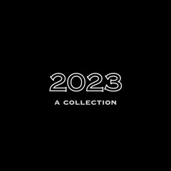 2023 (A Collection) 💿