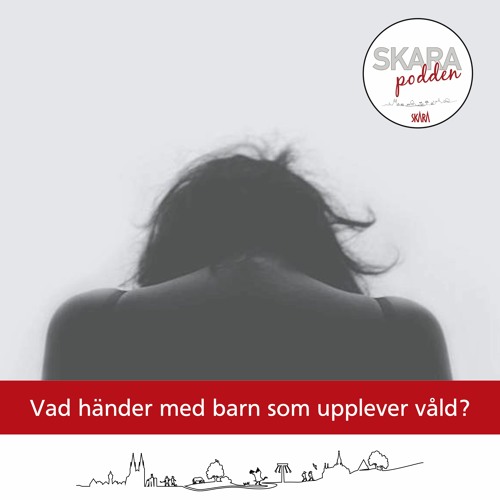 Vad händer med barn som upplever våld?