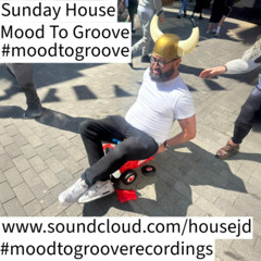Mood To Groove - Sunday House 11 May 2025
