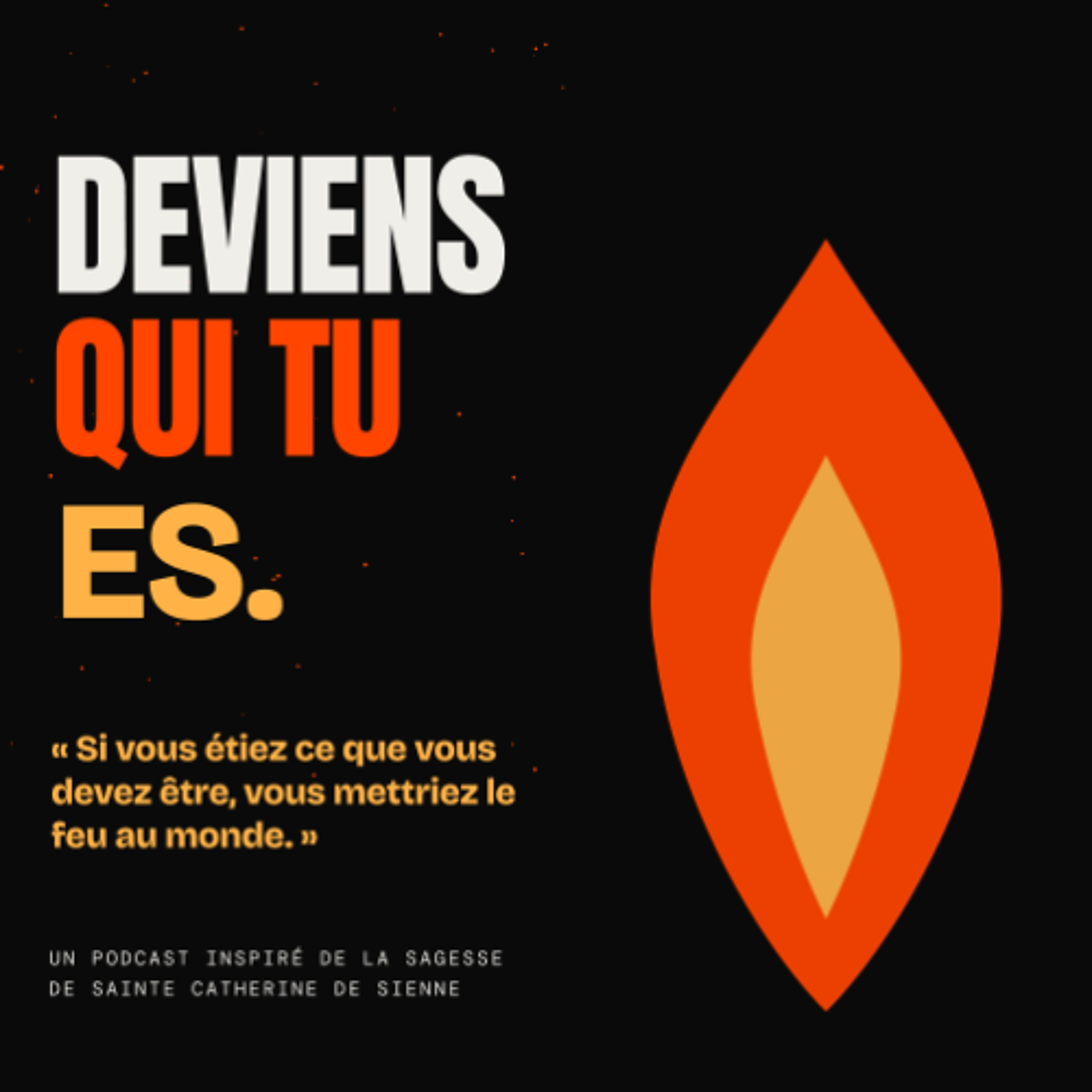 Deviens qui tu es