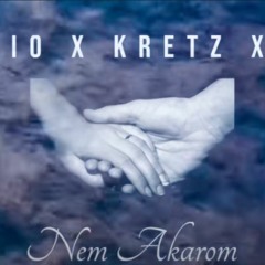 MARIO X KRETZ X Nk - Nem Akarom