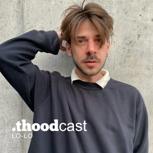 thoodcast11: Lo-Lo