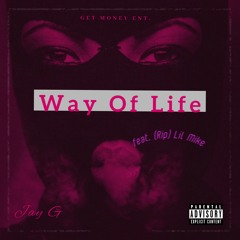 Way Of Life(feat. Lil'Mike & D-Town)
