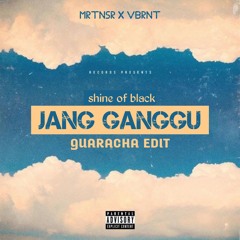 JANG GANGGU (MRTNSR X VIBRANT EDIT) #GUARACHA
