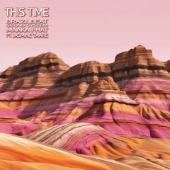 This Time (ft. Jasmine Taare)
