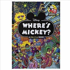 PDF ⚡️ Disney - Where's Mickey Mouse - A Look and Find Book Activity Book - PI Kids By Emma Dra