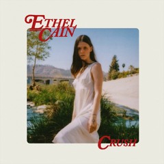 crush & love (ethel + lana mix)