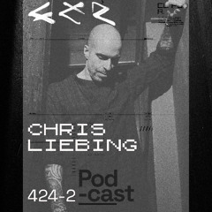 CLR Podcast 424 I Chris Liebing - Part 2