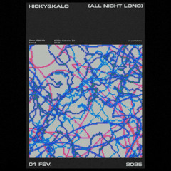 Résidence 003 - Hicky & Kalo @ Stereo Montreal (All Night Long, February 1st, 2025)