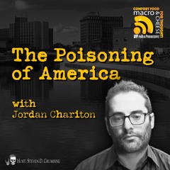 The Poisoning Of America With Jordan Chariton