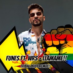 FUNES DJ FT WRS - LLAMAME ( TRIBAL PRIDE)