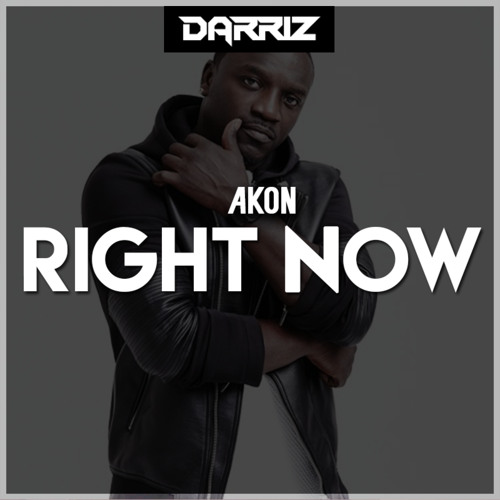 Right now эйкон. Akon right now. Right now (na na na). Песни akon right now. Akon right now na na na.