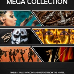 Download❤️[PDF]⚡️ Mythology Mega Collection Timeless Tales of Gods and Heroes from the Norse