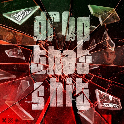 Chaotic Brotherz & Sonix The Headshock - Drop That Shit [OUT NOW]