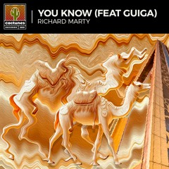 Richard Marty ft. Guiga - You Know