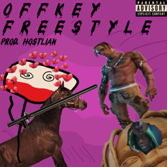 OFFKEY FREESTYLE (Prod. Hostlian)