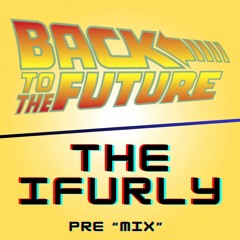 Back To The Future (Pre "Mix")