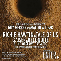 Guy Gerber b2b Matthew Dear  - Live at ENTER. Sake 02-07-2015