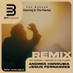 The Weeknd - Dancing In The Flames (Andrés Honrubia y Jesús Fernández Dirty Short) DEMO
