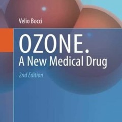 READ/DOWNLOAD OZONE: A new medical drug free