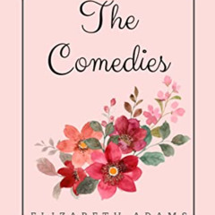 READ KINDLE 💗 The Comedies: Three Pride and Prejudice Variations that Will Make You